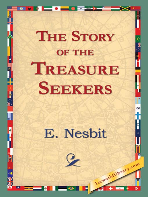 Title details for The Story of the Treasure Seekers by E. Nesbit - Available